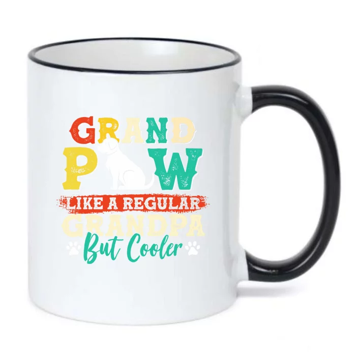 Funny Grand Paw Like A Regular Grandpa But Cooler Grand Paw Gift Black Color Changing Mug