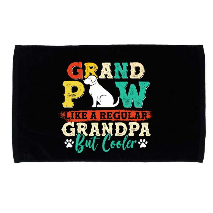 Funny Grand Paw Like A Regular Grandpa But Cooler Grand Paw Gift Microfiber Hand Towel