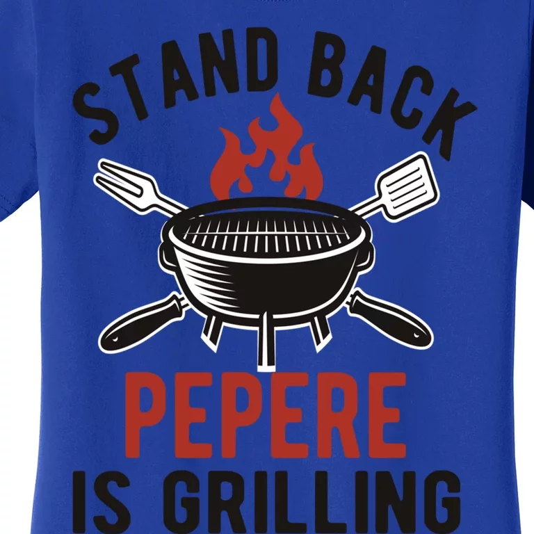 Funny Grilling Pepere Bbq Pepere Grandpa Cute Gift Women's T-Shirt