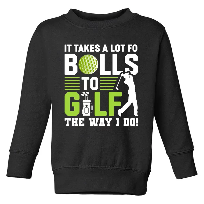 Funny Golf Phrase Graphic Toddler Sweatshirt