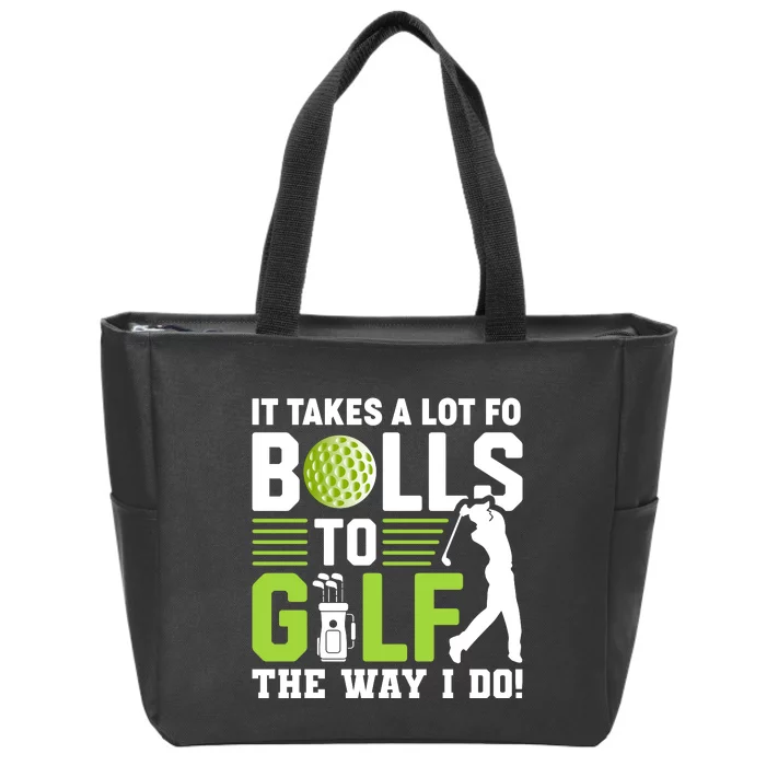 Funny Golf Phrase Graphic Zip Tote Bag