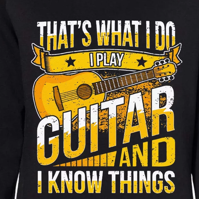 Funny Guitar Player Saying Guitarist musician Womens California Wash Sweatshirt