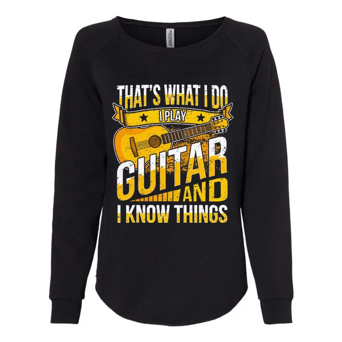 Funny Guitar Player Saying Guitarist musician Womens California Wash Sweatshirt