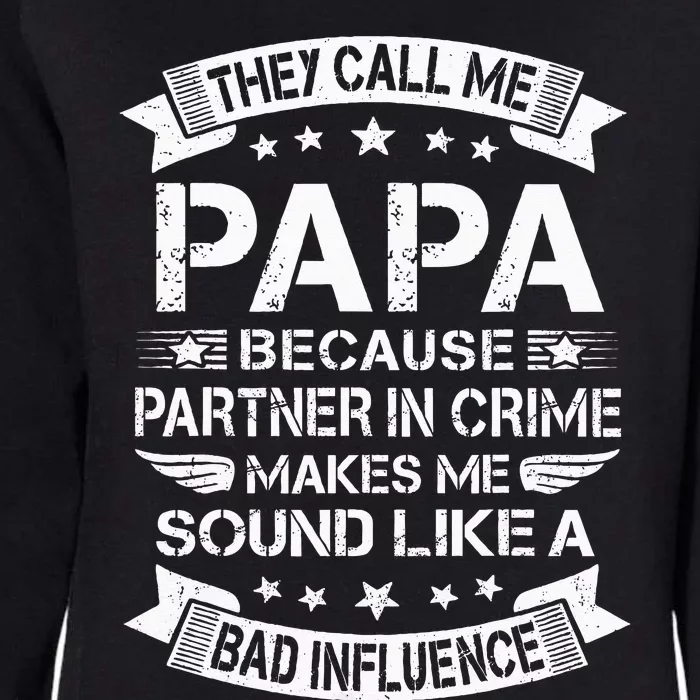 Funny Grandpa Papa Partner In Crime Dad Fathers Day Womens California Wash Sweatshirt