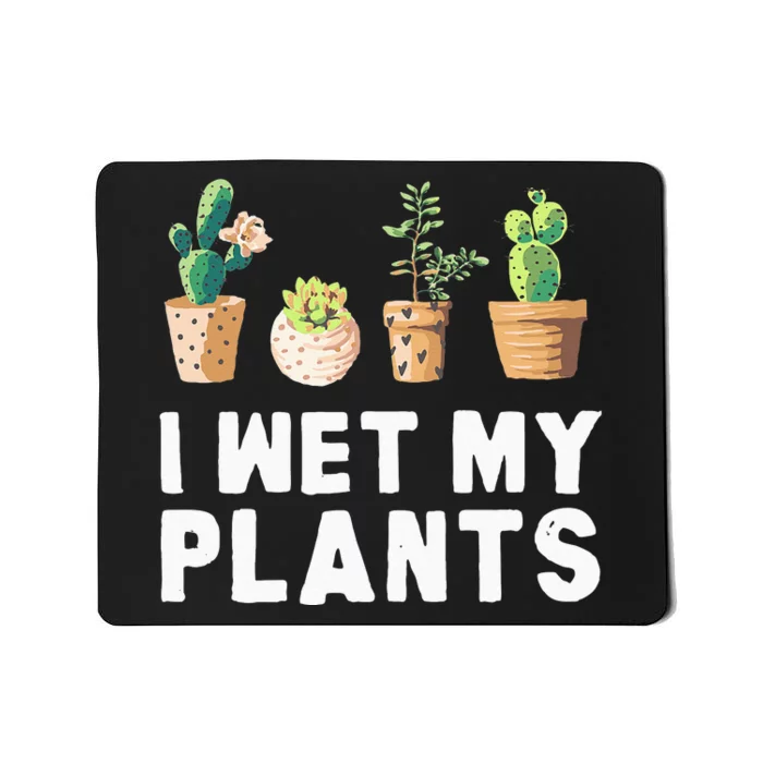 Funny  Gardening Plant Gardening Plant Lover Mom Mousepad