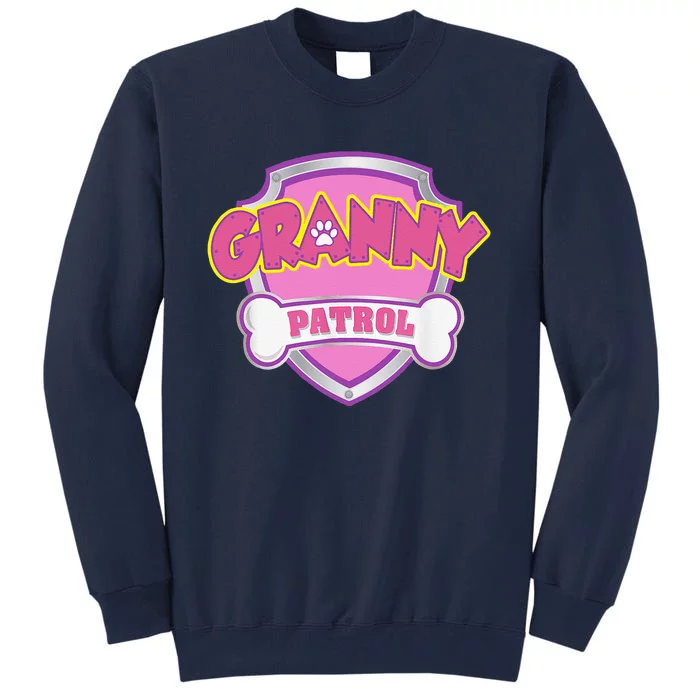 Funny Granny Patrol Dog Mom, Dad For Women Tall Sweatshirt