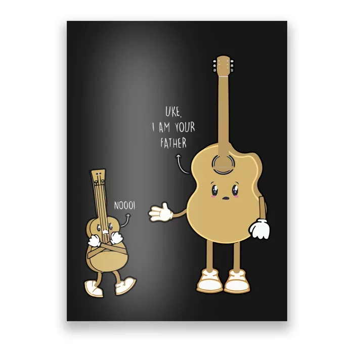 Funny Guitar Player Ukulele Parody Uke I Am Your Father Nooo Poster