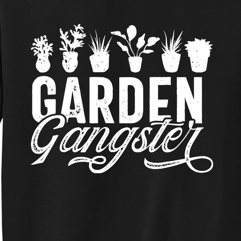 Funny Gardening Pun Gardener Plant Lover Gardener Tall Sweatshirt