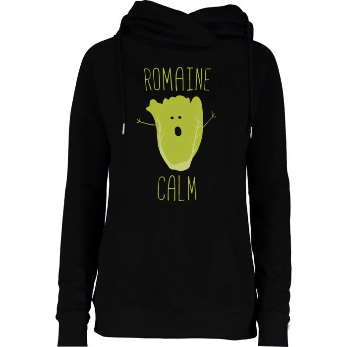 Funny Gardening Pun Romaine Calm Gardener Gift Womens Funnel Neck Pullover Hood