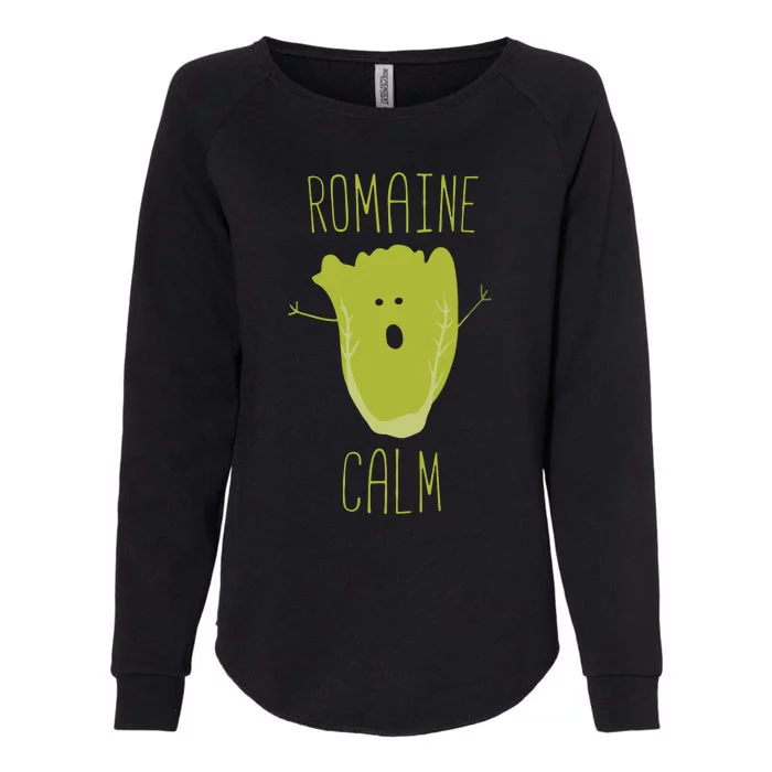 Funny Gardening Pun Romaine Calm Gardener Gift Womens California Wash Sweatshirt