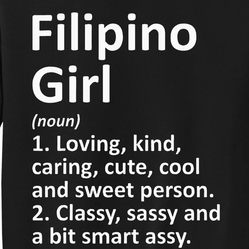 FILIPINO GIRL PHILIPPINES Gift Funny Country Roots Descent Tall Sweatshirt