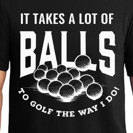 Funny Golf Pun Takes Balls To Golf Golfing Dad Joke Golfer Pajama Set