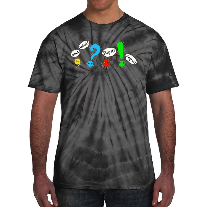 Funny Grammar Punctuation English Teacher Wait What Stop. Tie-Dye T-Shirt