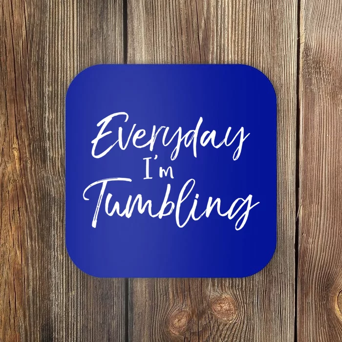 Funny Gymnastics Pun For Gymnasts Everyday Im Tumbling Gift Coaster