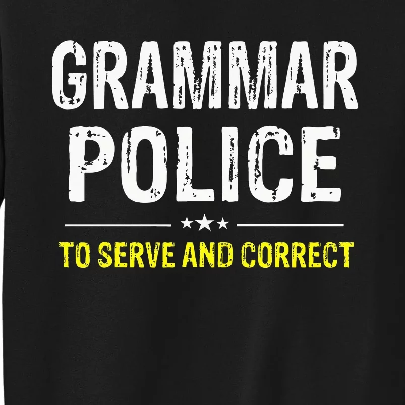 funny Grammar Police Costume Idea Tall Sweatshirt