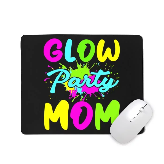 Funny Glow Party Mom Neon Lights Party Lover Mothers Day Mousepad