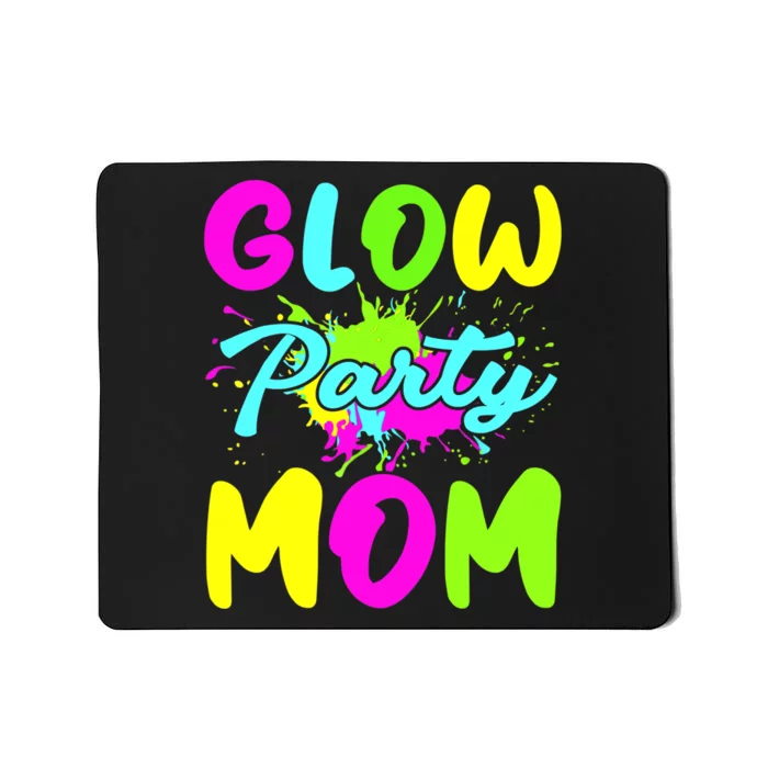 Funny Glow Party Mom Neon Lights Party Lover Mothers Day Mousepad