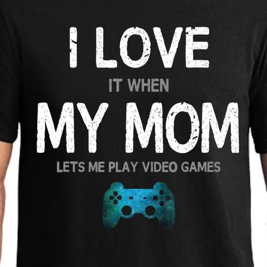 Funny Gamer Quote I Love Mom Video Games Gaming Boys Teen Pajama Set