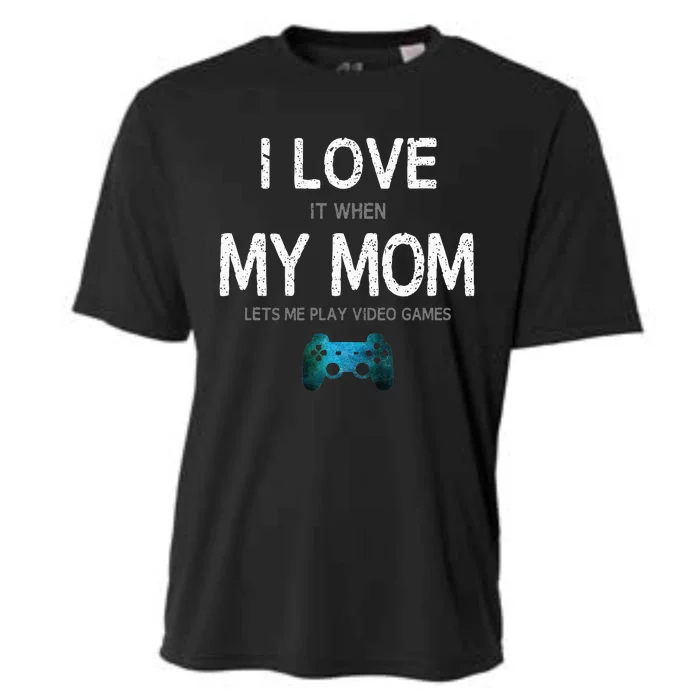 Funny Gamer Quote I Love Mom Video Games Gaming Teen Cooling Performance Crew T-Shirt