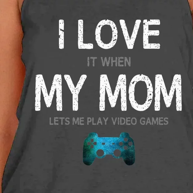 Funny Gamer Quote I Love Mom Video Games Gaming Teen Women's Knotted Racerback Tank