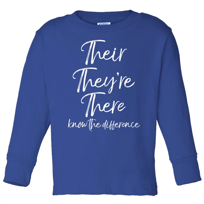 Funny Grammar Quote Their Theyre There Know The Difference Gift Toddler Long Sleeve Shirt