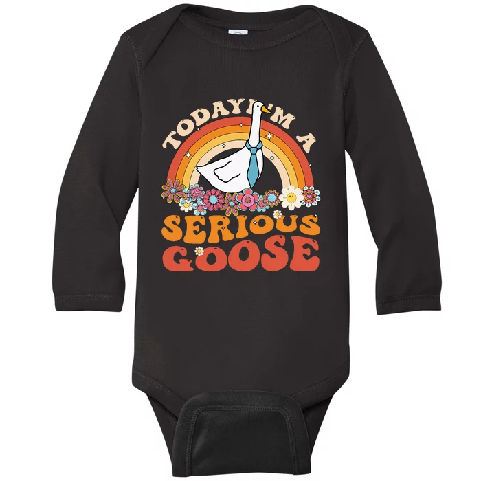 Funny Geese Quote Today IM A Serious Goose Women Cool Baby Long Sleeve Bodysuit