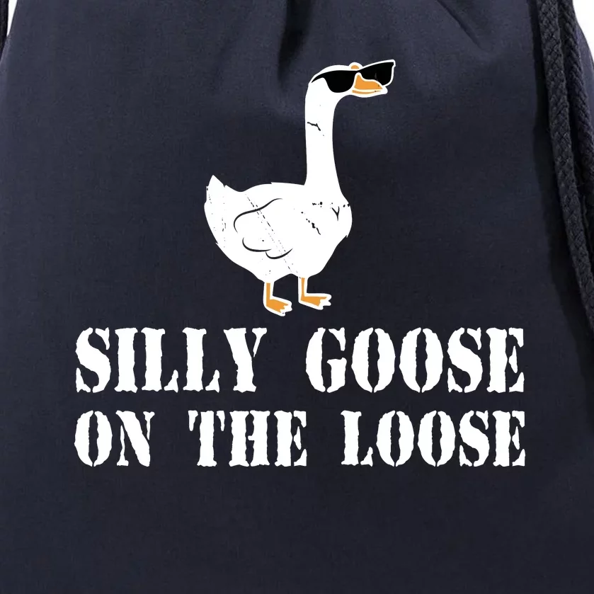 Funny Goose Quote Silly Goose On The Loose Drawstring Bag