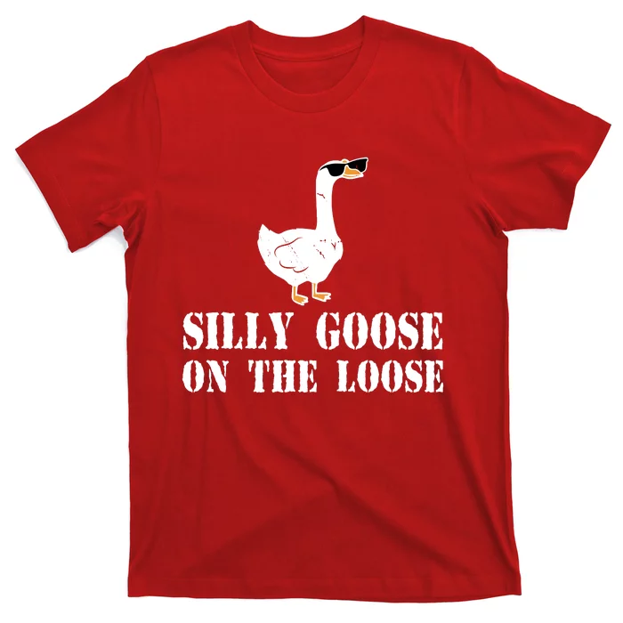 Funny Goose Quote Silly Goose On The Loose T-Shirt