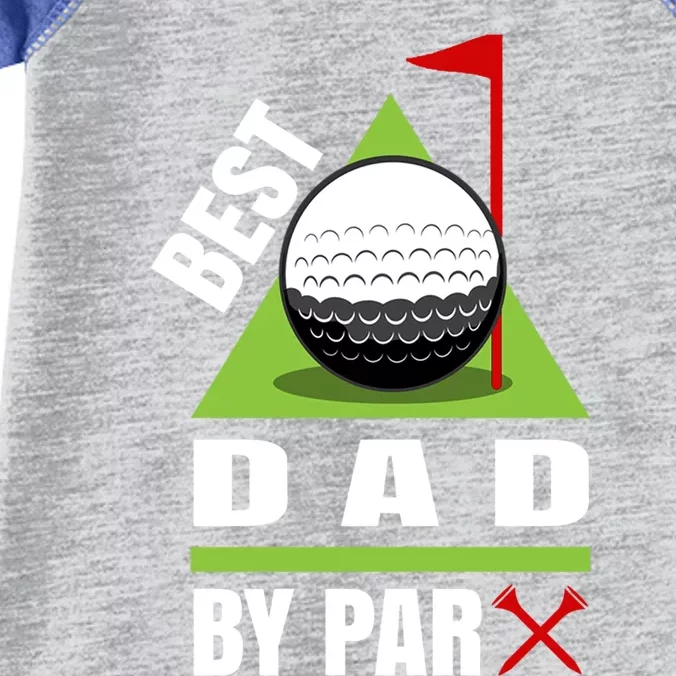 Funny Golf Quote Best Dad By Par Gift Infant Baby Jersey Bodysuit