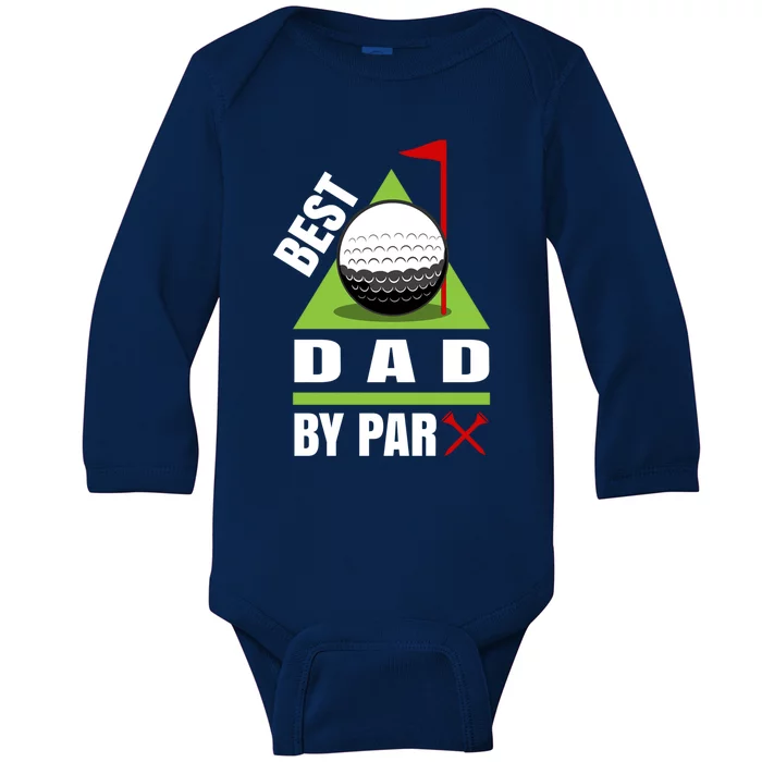 Funny Golf Quote Best Dad By Par Gift Baby Long Sleeve Bodysuit