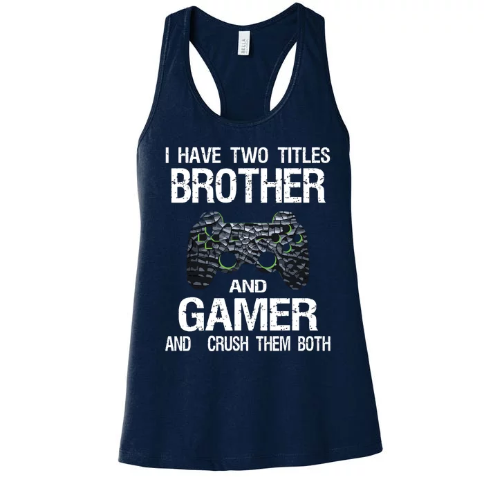 Funny Gamer Quote Video Games Gaming Boy Brother Teen Women's Racerback Tank