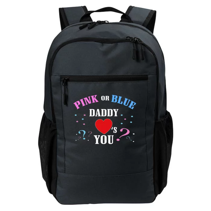 Funny Gender Reveal For Dad Cute Gift Pink Or Blue Daddy Loves You Gift Daily Commute Backpack