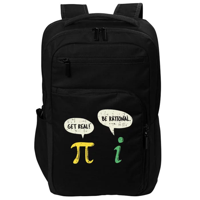 Funny Get Real Be Rational Pi Math Teacher Geek Gift Impact Tech Backpack