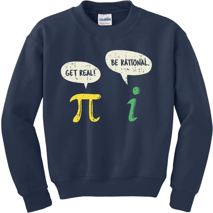 Funny Get Real Be Rational Pi Math Teacher Geek Gift Kids Sweatshirt