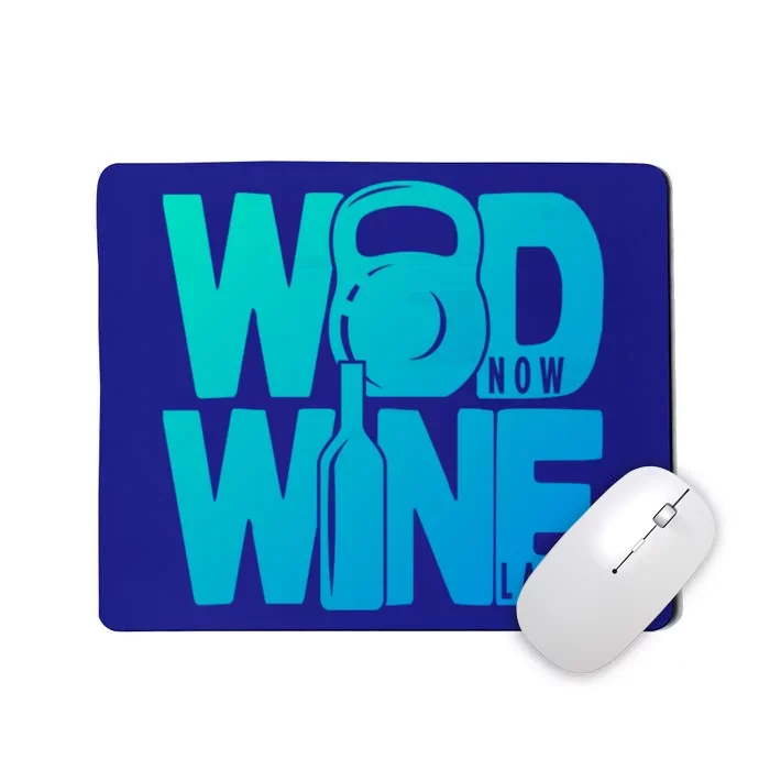 Funny Gym Rats Wod Now Wine Later Cute Gift Mousepad