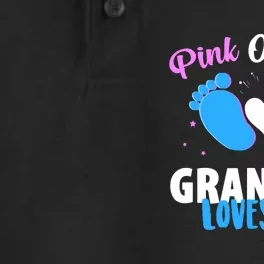 Funny Gender Reveal Party Pink Or Blue Grandma Loves You Dry Zone Grid Performance Polo