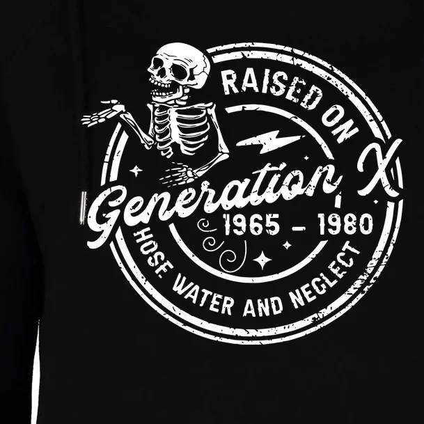 Funny Genx Raised On Hose Water And Neglect Humor Womens Funnel Neck Pullover Hood