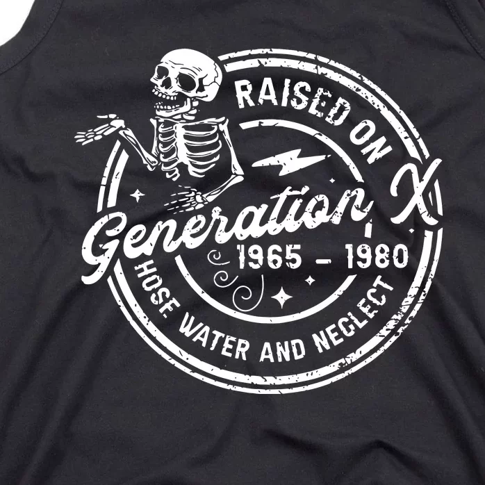 Funny Genx Raised On Hose Water And Neglect Humor Tank Top