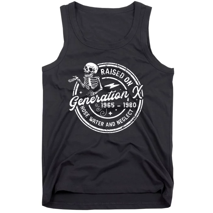 Funny Genx Raised On Hose Water And Neglect Humor Tank Top