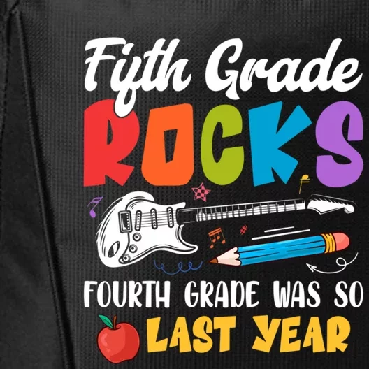 Fifth Grade Rocks 4Th Grade Was So Last Year Back To School Cute Gift City Backpack