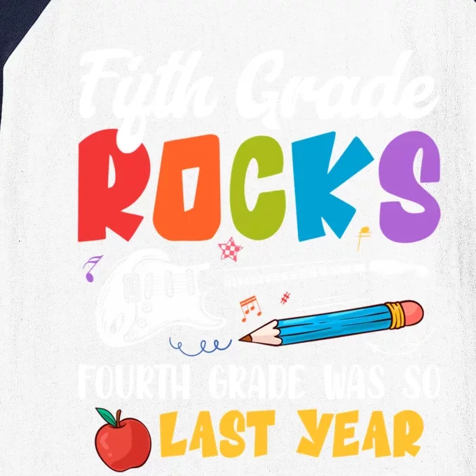 Fifth Grade Rocks 4Th Grade Was So Last Year Back To School Cute Gift Baseball Sleeve Shirt