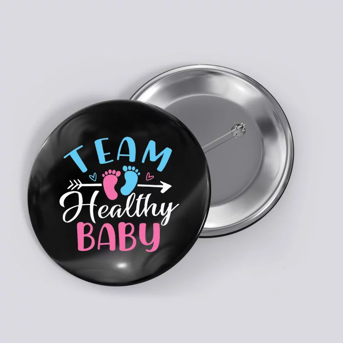 Funny Gender Reveal Team Healthy baby Shower Party Button