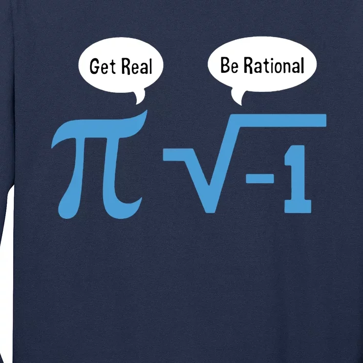 Funny Get Real Be Rational Shirt Pi Math Teacher Geek Long Sleeve Shirt