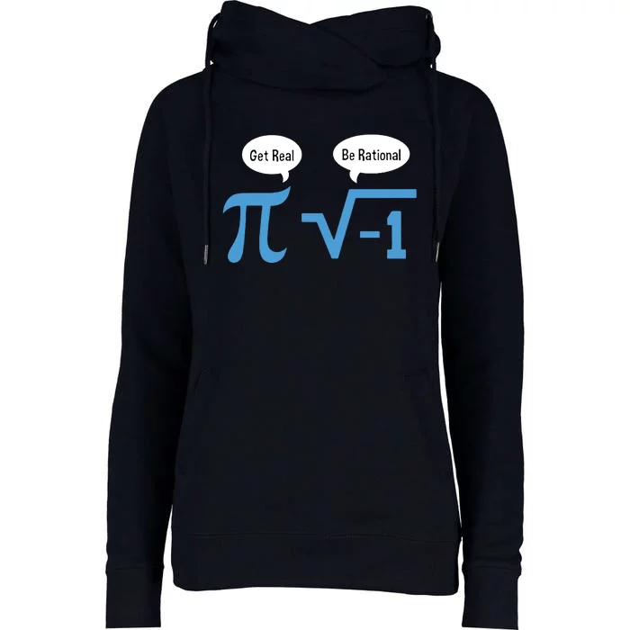 Funny Get Real Be Rational Shirt Pi Math Teacher Geek Womens Funnel Neck Pullover Hood