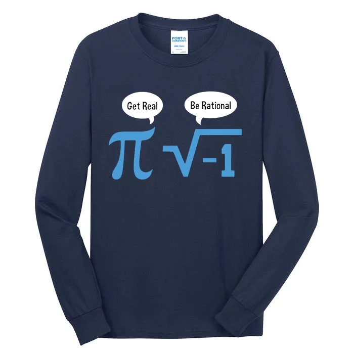 Funny Get Real Be Rational Shirt Pi Math Teacher Geek Tall Long Sleeve T-Shirt