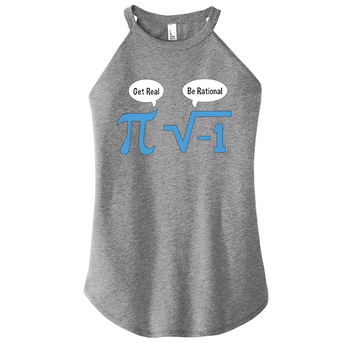 Funny Get Real Be Rational Shirt Pi Math Teacher Geek Women’s Perfect Tri Rocker Tank