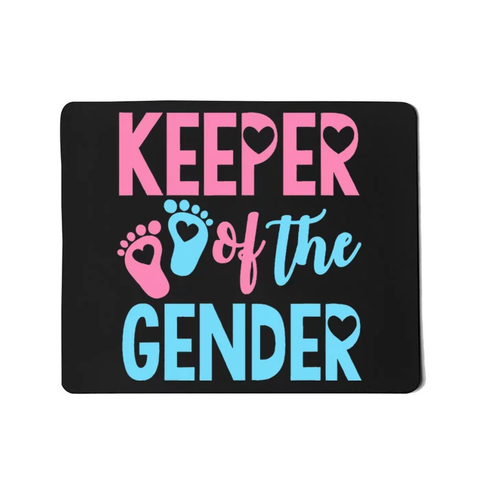 funny Gender Reveal Keeper of the Gender Reveal Mousepad