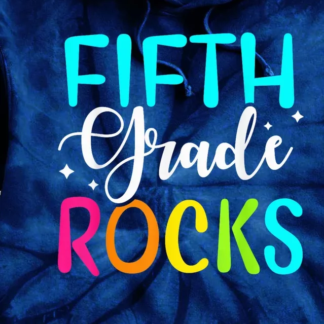 Fifth Grade Rocks Shirt Team 5th Grade Teacher Tie Dye Hoodie