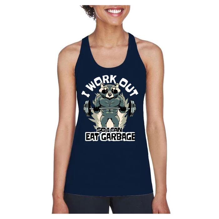 Funny Gym Raccoon I Workout So I Can Eat Garbage Women's Racerback Tank