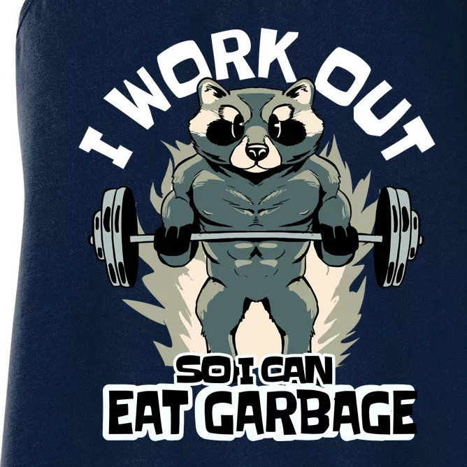 Funny Gym Raccoon I Workout So I Can Eat Garbage Women's Racerback Tank